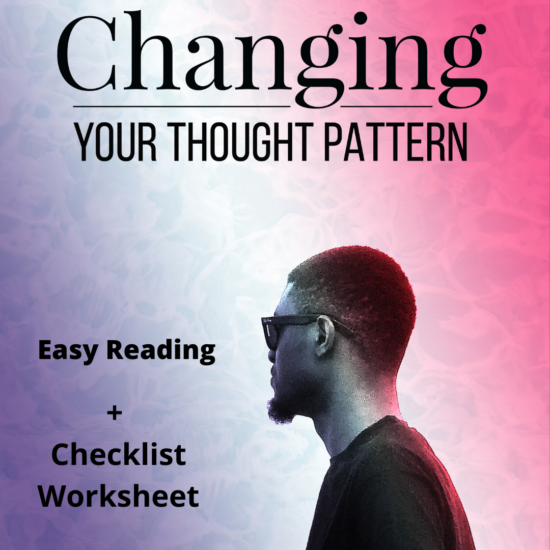 EASY READING: CHANGING YOUR THOUGHT PATTERNS - Life Changing Knowledge