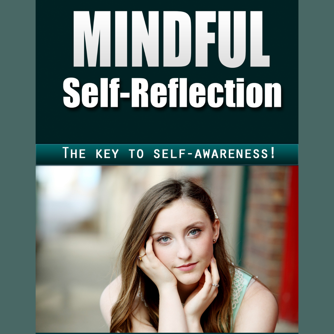 EASY READING: MINDFUL SELF REFLECTION - Life Changing Knowledge